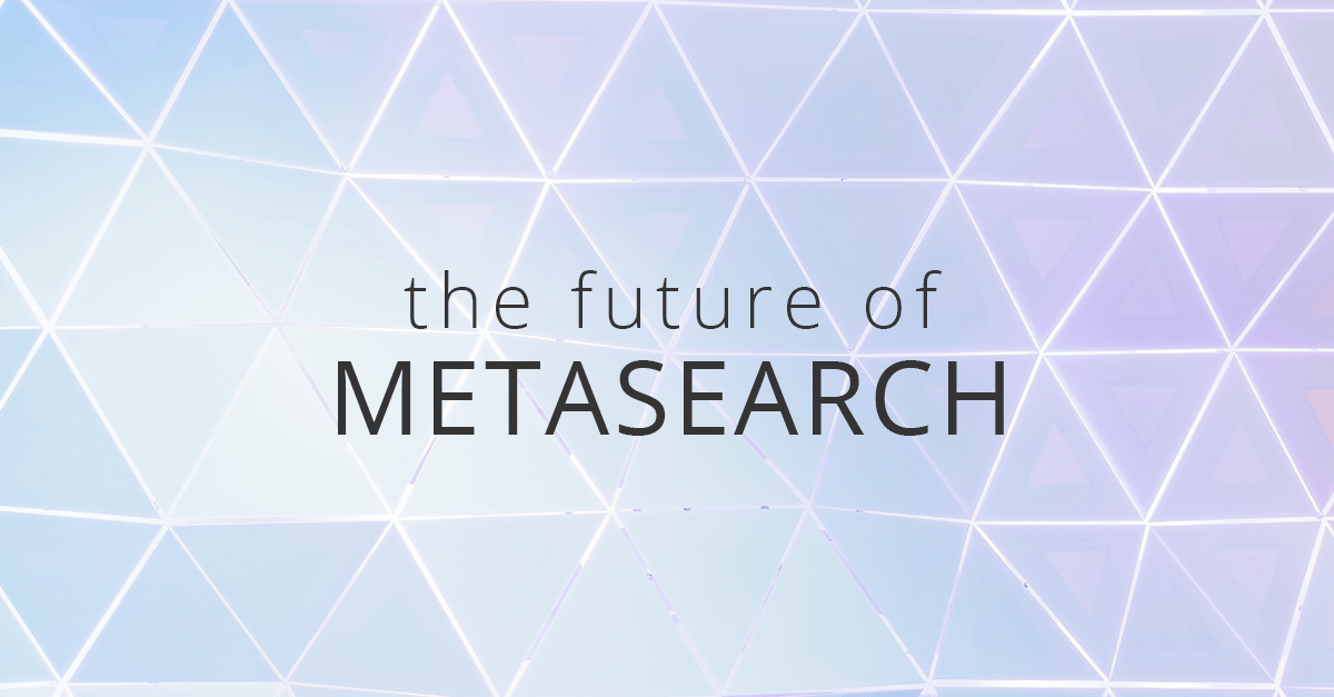 What is the Future of Metasearch?