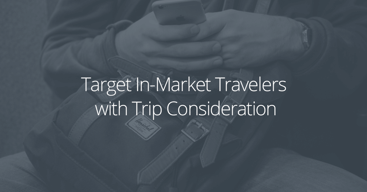 Target In-Market Travelers with Trip Consideration on Facebook