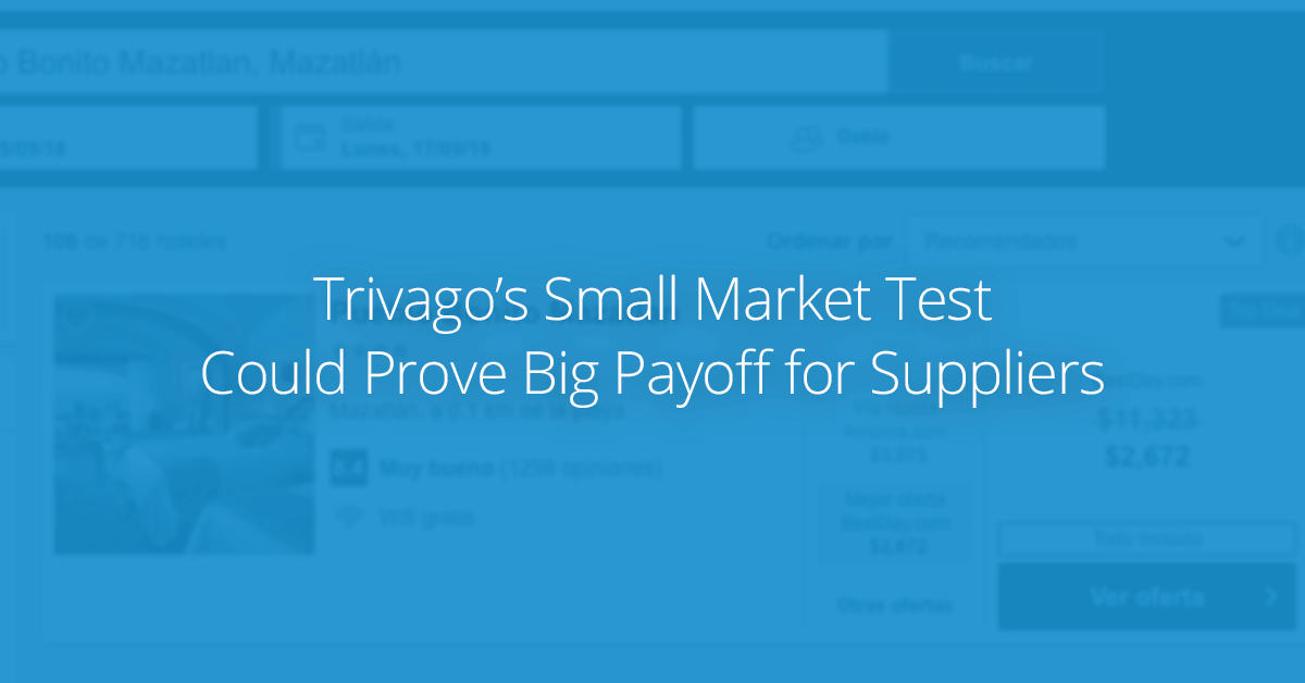 Trivago Test Could Prove Big Payoff for Suppliers