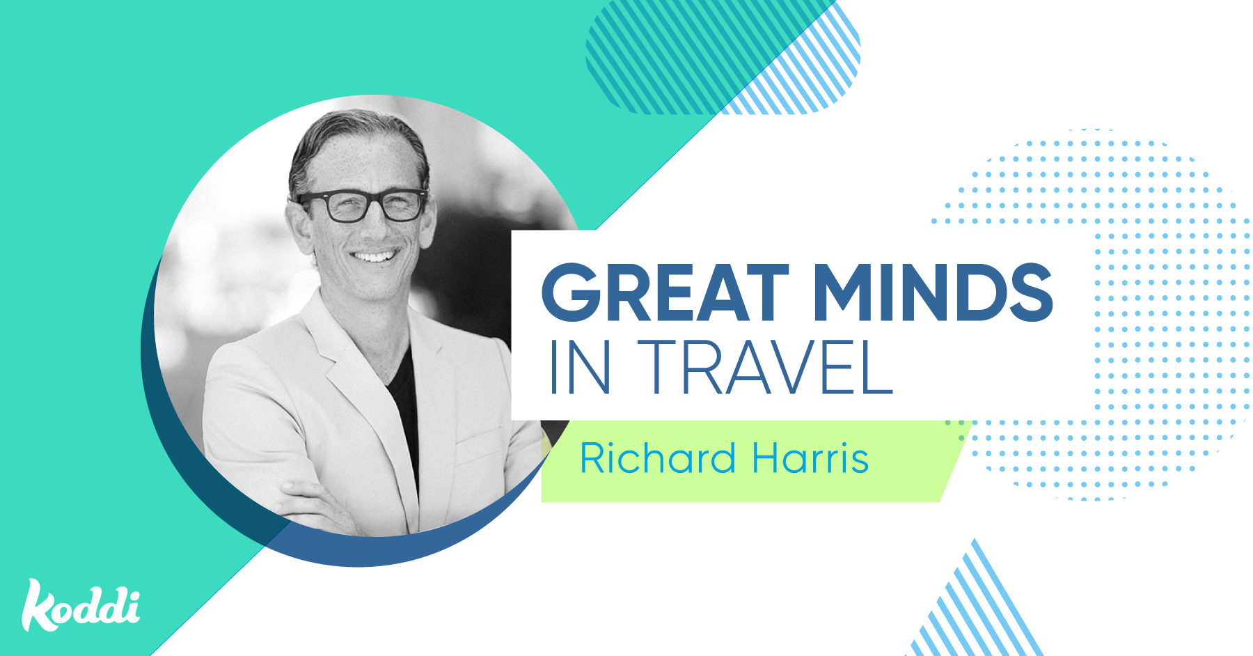 Great Minds in Travel: Richard Harris, CEO of Intent