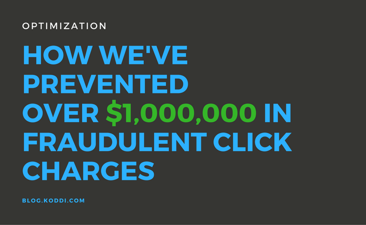 Preventing >$1,000,000 in Fraudulent Click Costs